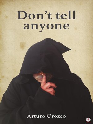 cover image of Don't tell  anyone